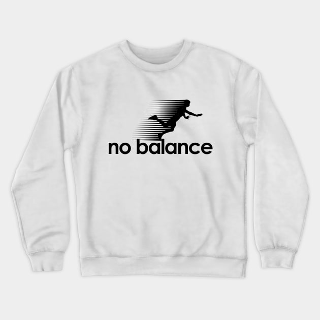 No Balance Crewneck Sweatshirt by theshirts